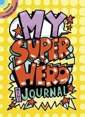 My Superhero Mini-Journal kaina ir informacija | Knygos mažiesiems | pigu.lt