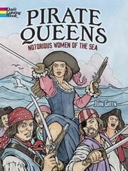 Pirate Queens: Notorious Women of the Sea: Notorious Women of the Sea цена и информация | Книги для самых маленьких | pigu.lt