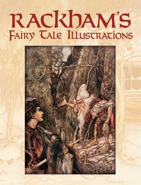 Rackham's Fairy Tale Illustrations: In Full Color illustrated edition цена и информация | Knygos apie meną | pigu.lt