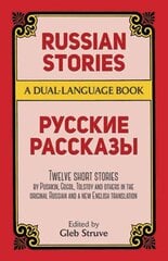 Russian Stories: A Dual-Language Book New edition kaina ir informacija | Apsakymai, novelės | pigu.lt