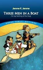 Three Men in a Boat: (To Say Nothing of the Dog): (To Say Nothing of the Dog) цена и информация | Фантастика, фэнтези | pigu.lt