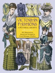 Victorian Fashions: A Pictorial Archive, 965 Illustrations kaina ir informacija | Knygos apie meną | pigu.lt