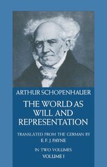 World as Will and Representation, Vol. 1 New edition, v. 1 цена и информация | Исторические книги | pigu.lt