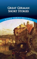 Great German Short Stories kaina ir informacija | Fantastinės, mistinės knygos | pigu.lt