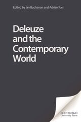 Deleuze and the Contemporary World kaina ir informacija | Istorinės knygos | pigu.lt