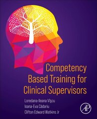 Competency Based Training for Clinical Supervisors kaina ir informacija | Socialinių mokslų knygos | pigu.lt
