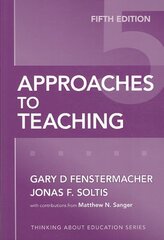 Approaches to Teaching 5th Revised edition цена и информация | Книги по социальным наукам | pigu.lt