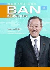 Ban Ki-moon: United Nations Secretary-General kaina ir informacija | Knygos paaugliams ir jaunimui | pigu.lt