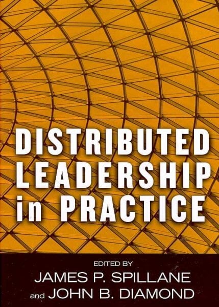 Distributed Leadership in Practice illustrated edition цена и информация | Socialinių mokslų knygos | pigu.lt