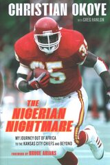Nigerian Nightmare: My Power, My Pain цена и информация | Биографии, автобиогафии, мемуары | pigu.lt
