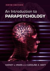 Introduction to Parapsychology 5th Revised edition цена и информация | Книги по социальным наукам | pigu.lt