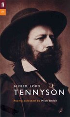 Alfred, Lord Tennyson: Poems Selected by Mick Imlah Main - Poet to Poet kaina ir informacija | Poezija | pigu.lt