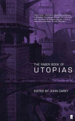 Faber Book of Utopias Main kaina ir informacija | Apsakymai, novelės | pigu.lt