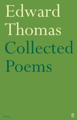 Collected Poems of Edward Thomas Main цена и информация | Поэзия | pigu.lt