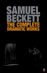 Complete Dramatic Works of Samuel Beckett Main kaina ir informacija | Apsakymai, novelės | pigu.lt