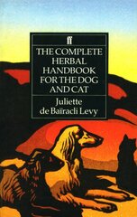 Complete Herbal Handbook for the Dog and Cat Main цена и информация | Книги о питании и здоровом образе жизни | pigu.lt