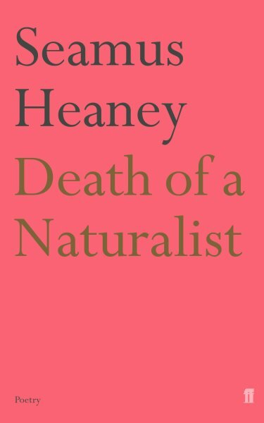 Death of a Naturalist Main kaina ir informacija | Poezija | pigu.lt