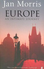 Europe: An Intimate Journey Main цена и информация | Путеводители, путешествия | pigu.lt