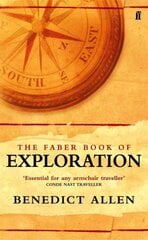 Faber Book of Exploration Main kaina ir informacija | Kelionių vadovai, aprašymai | pigu.lt