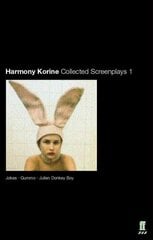 Collected Screenplays Main, v. 1, Collected Screenplays Jokes, Gummo, Julien, Donkey-boy kaina ir informacija | Knygos apie meną | pigu.lt