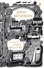 John Betjeman: Poems Selected by Hugo Williams Main - 80th anniversary edition цена и информация | Поэзия | pigu.lt