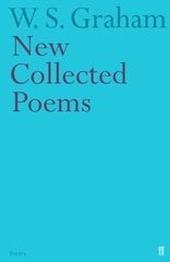 New Collected Poems: W. S. Graham Main цена и информация | Поэзия | pigu.lt