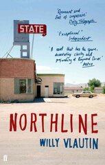 Northline: A Novel Main kaina ir informacija | Fantastinės, mistinės knygos | pigu.lt