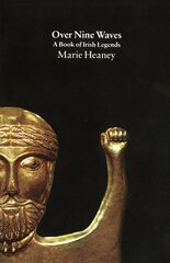 Over Nine Waves: A Book of Irish Legends Main kaina ir informacija | Fantastinės, mistinės knygos | pigu.lt