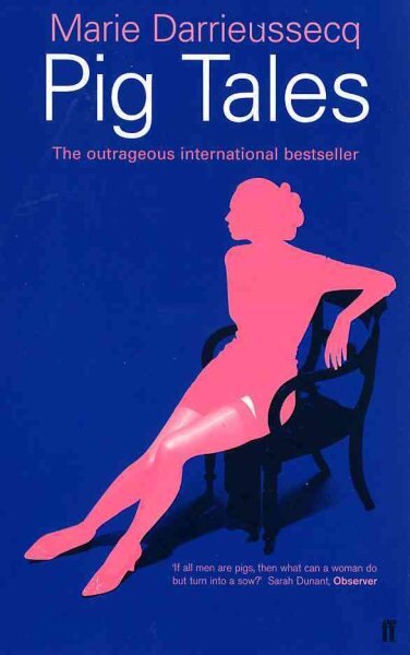 Pig Tales: A Novel of Lust and Transformation Main kaina ir informacija | Fantastinės, mistinės knygos | pigu.lt