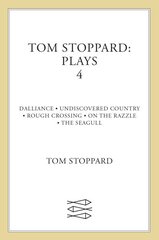 Tom Stoppard Plays 4: Dalliance; Undiscovered Country; Rough Crossing; On the Razzle; The Seagull Main, v. 4, Dalliance, Undiscovered Country, Rough Crossing, On the Razzle цена и информация | Рассказы, новеллы | pigu.lt