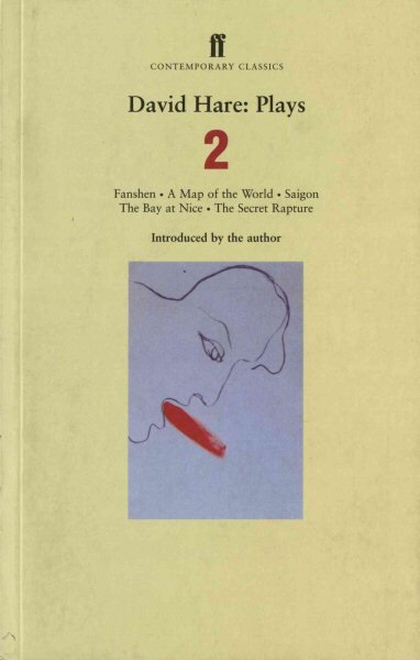 David Hare Plays 2: Fanshen; A Map of the World; Saigon; The Bay at Nice; The Secret Rapture Main, v. 2, Fanshen, Saigon, A Map of the World, The Bay at Nice, The Secret Rapture kaina ir informacija | Apsakymai, novelės | pigu.lt