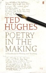 Poetry in the Making: A Handbook for Writing and Teaching Main цена и информация | Поэзия | pigu.lt