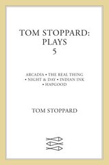 Tom Stoppard Plays 5: The Real Thing; Night & Day; Hapgood; Indian Ink; Arcadia Main, v. 5, Arcadia, Real Thing, Night and Day, Indian Ink, Hapgood kaina ir informacija | Apsakymai, novelės | pigu.lt