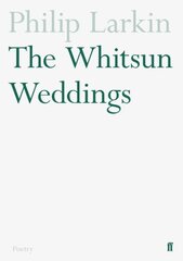 Whitsun Weddings Main kaina ir informacija | Poezija | pigu.lt