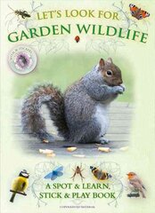 Let's Look for Garden Wildlife kaina ir informacija | Knygos mažiesiems | pigu.lt