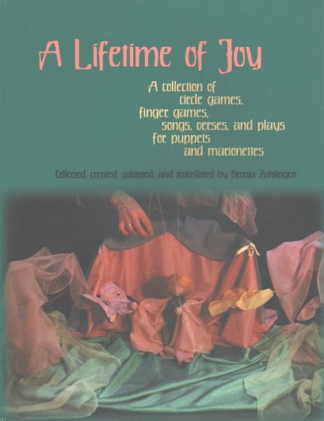 Lifetime of Joy: A Collection of Circle Games, Finger Games, Songs, Verses and Plays for Puppets and Marionettes kaina ir informacija | Socialinių mokslų knygos | pigu.lt