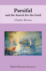Parsifal: And the Search for the Grail 2nd Revised edition kaina ir informacija | Knygos paaugliams ir jaunimui | pigu.lt