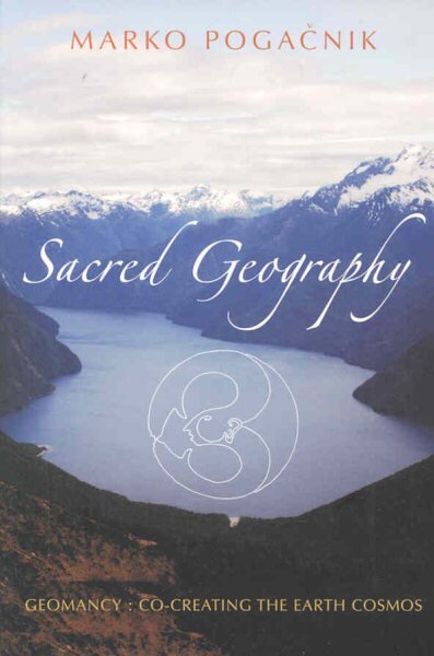 Sacred Geography: Geomancy: Co-creating the Earth Cosmos цена и информация | Saviugdos knygos | pigu.lt