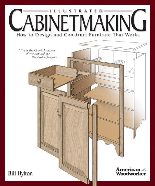 Illustrated Cabinetmaking: How to Design and Construct Furniture That Works (American Woodworker) цена и информация | Knygos apie sveiką gyvenseną ir mitybą | pigu.lt
