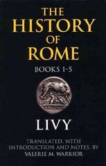 The History of Rome, Books 1-5 kaina ir informacija | Istorinės knygos | pigu.lt
