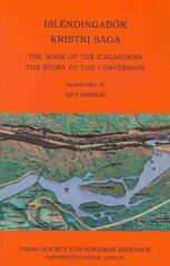 Islendingabok, Kristnisaga: The Book of the Icelanders, the Story of the Conversion kaina ir informacija | Istorinės knygos | pigu.lt