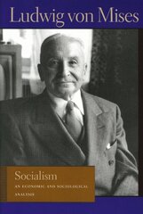 Socialism: An Economic and Sociological Analysis 6th Revised edition kaina ir informacija | Ekonomikos knygos | pigu.lt