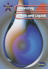 New Star Science: Year 4: Separating Solids And Liquids Pupils` Book: Pupil's Book цена и информация | Книги для подростков и молодежи | pigu.lt
