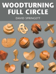 Woodturning Full Circle цена и информация | Книги о питании и здоровом образе жизни | pigu.lt