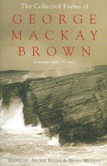 Collected Poems of George Mackay Brown цена и информация | Поэзия | pigu.lt