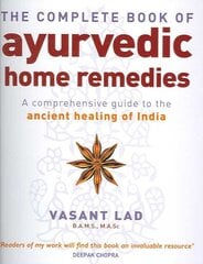 Complete Book Of Ayurvedic Home Remedies: A comprehensive guide to the ancient healing of India New edition kaina ir informacija | Saviugdos knygos | pigu.lt