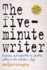 Five-Minute Writer 2nd Edition: Exercise and Inspiration in Creative Writing in Five Minutes a Day 2nd Revised edition цена и информация | Пособия по изучению иностранных языков | pigu.lt