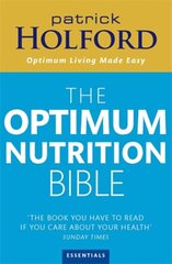 Optimum Nutrition Bible: The Book You Have To Read If Your Care About Your Health Digital original kaina ir informacija | Saviugdos knygos | pigu.lt