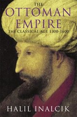 Ottoman Empire: 1300-1600 New edition kaina ir informacija | Istorinės knygos | pigu.lt