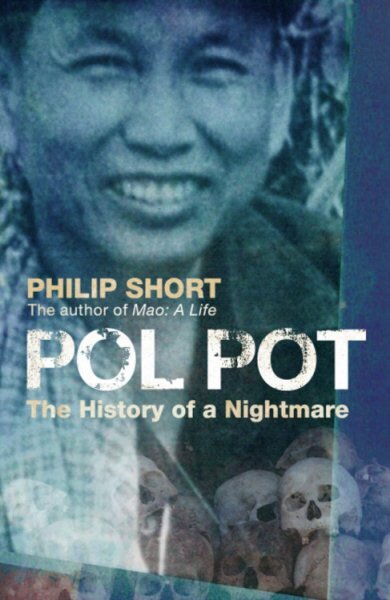 Pol Pot: The History of a Nightmare New edition kaina ir informacija | Biografijos, autobiografijos, memuarai | pigu.lt